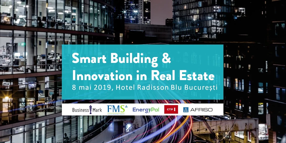 Conferinta Smart Building & Innovation In Real Estate 2019